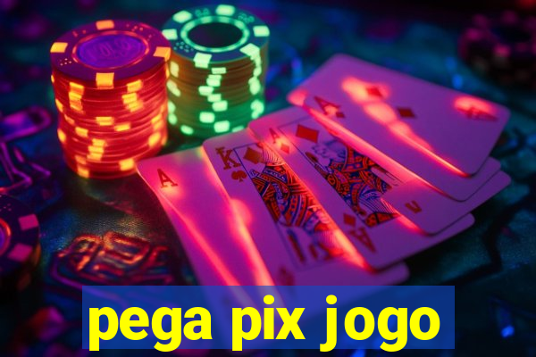 pega pix jogo